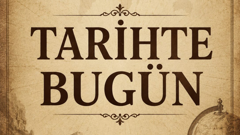 TARİHTE BUGÜN