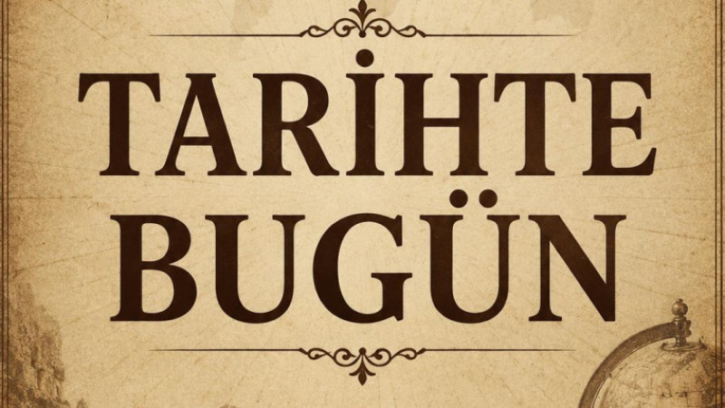 TARİHTE BUGÜN